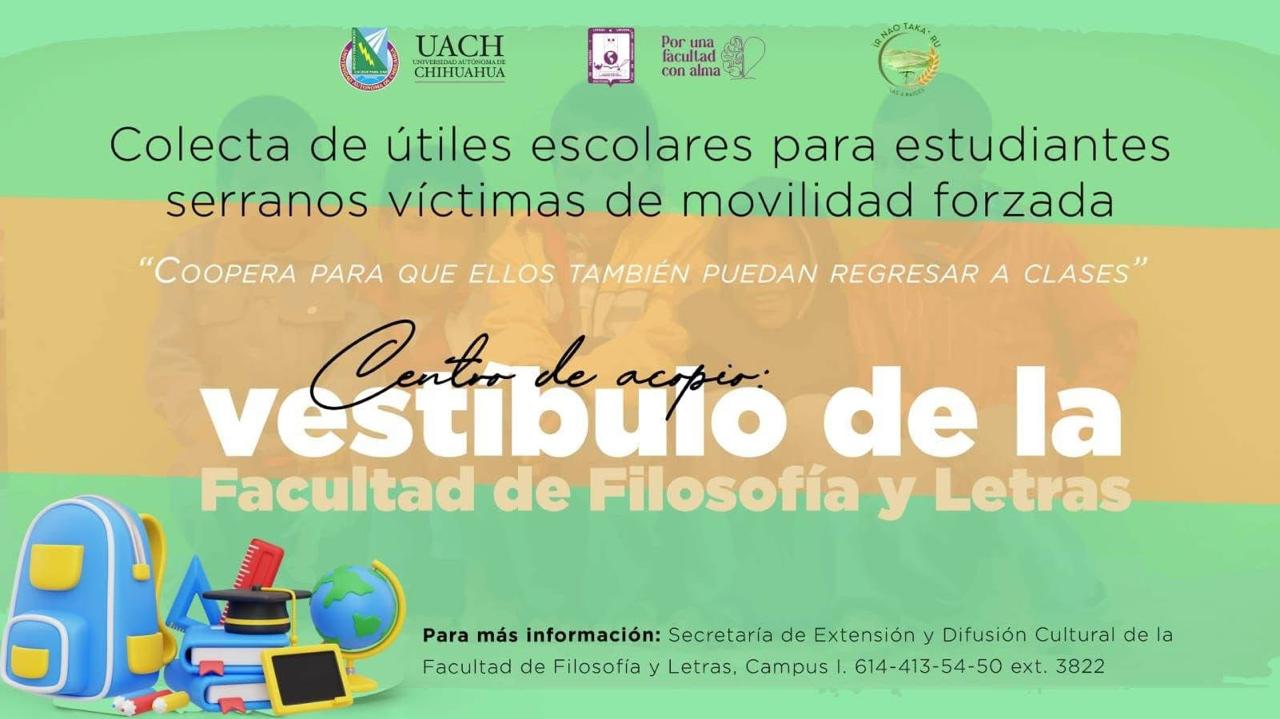 Lanza Filosofía y Letras de la UACH colecta de útiles escolares para niñas y niños desplazados por violencia en la Sierra