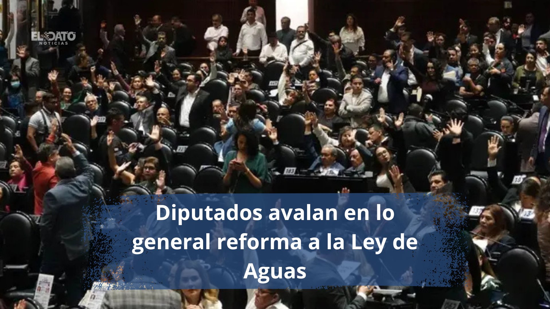 ¡Aprobada en lo general la nueva Ley General de Aguas con 328 votos! El campo en alerta